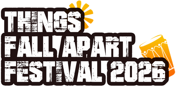 Things Fall Apart Festival 2026